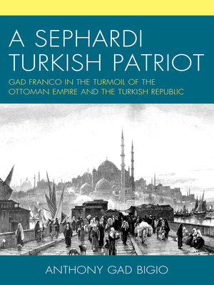 cover image of A Sephardi Turkish Patriot